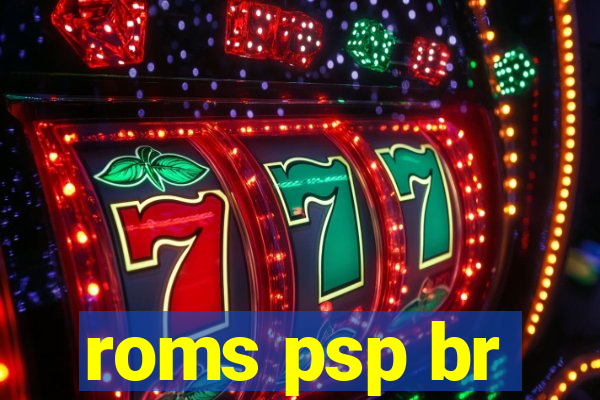 roms psp br